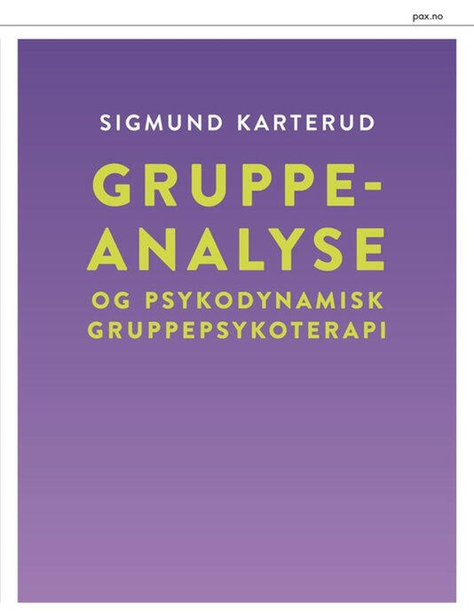 Gruppeanalyse og psykodynamisk gruppepsykoterapi bokomslag